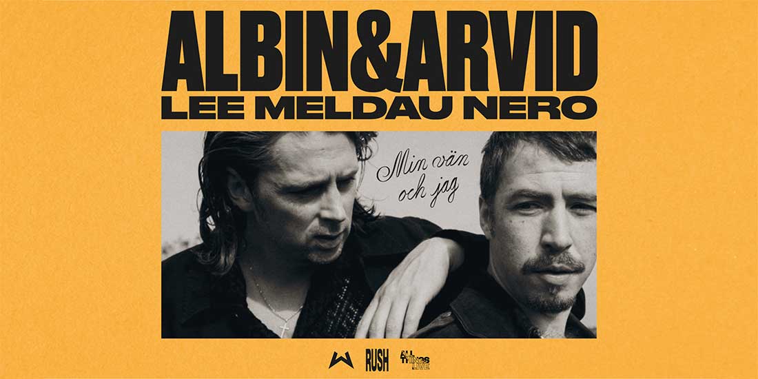 Albin Lee Meldau & Arvid Nero – Min vän och jag